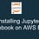 Installing Jupyter Notebook on AWS EC2