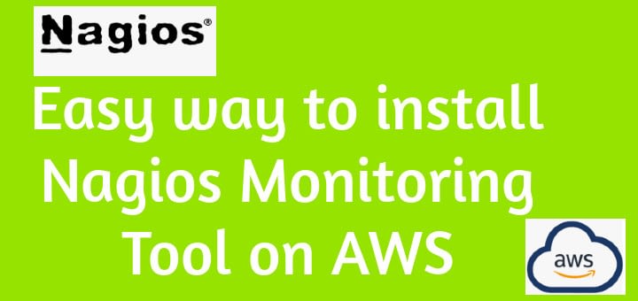 Easy Way to Install Nagios Monitoring Tool on AWS
